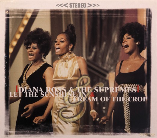Diana Ross & the Supremes: Let The Sunshine In & Cream Of The Crop [CD]