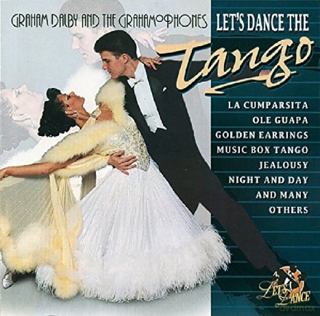 Graham Dalby: Let's Dance the Tango [CD]
