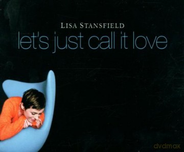 Lisa Stansfield: Let's Just Call It Love [CD]