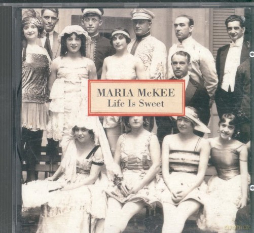 Maria Mckee: Life Is Sweet [CD]