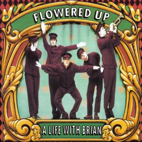 Flowered Up: Life With Brian [CD]