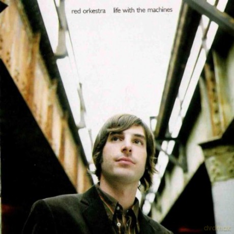 Red Orkestra: Life With the Machines [CD]