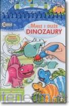 Water Magic - Małe i duże dinozaury [KSIĄŻKA]