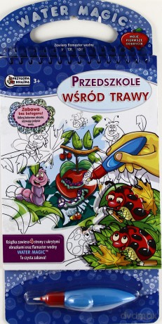 Water Magic - Przedszkole wśród traw [KSIĄŻKA]