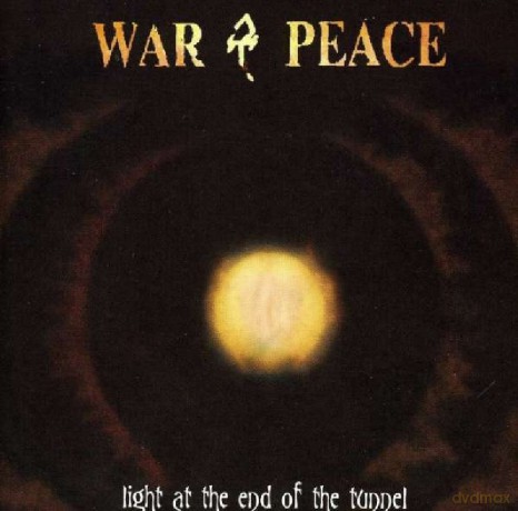 War & Peace: Light at the End of the Tunnel [CD]