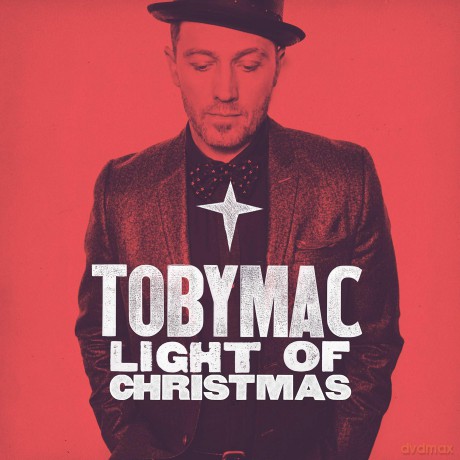 Tobymac: Light Of Christmas [CD]