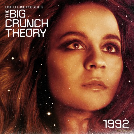 Big Crunch Theory: Lisa Li-Lund - 1992-the Big Crunch Theory [CD]