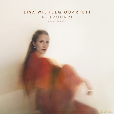 Lisa Wilhelm Quartett: Lisa Wilhelm Quartett-Potpurri [CD]