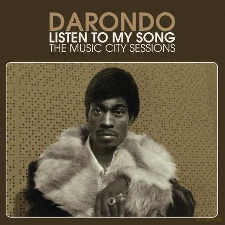 Darondo: Listen to My Song: The Music City Sessions [CD]