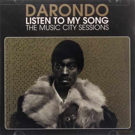 Darondo: Listen to My Song: The Music City Sessions [CD]