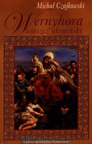 Wernyhora. Wieszcz ukraiński [KSIĄŻKA]