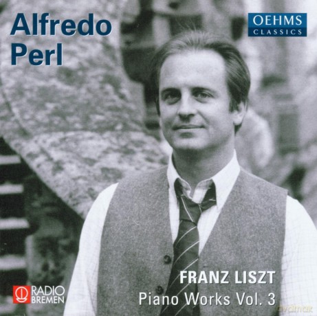 Alfredo Perl: Liszt: Piano Works vol.3 [CD]