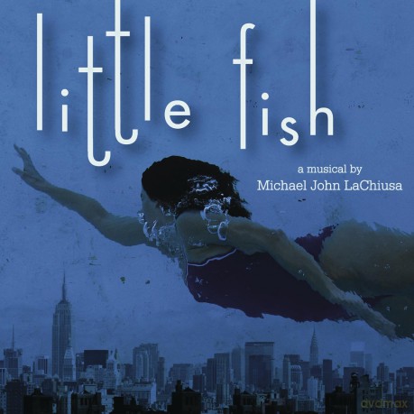 Michael John Lachiusa: Little Fish [CD]