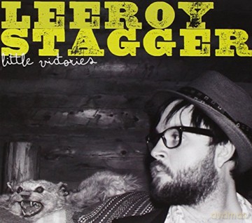 Leeroy Stagger: Little Victories [CD]