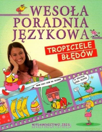Wesoła poradnia językowa. Tropiciele błędów [KSIĄŻKA]