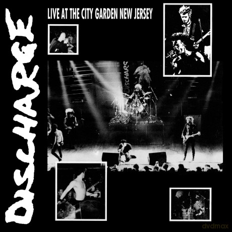 Discharge: Live At The City Garden New Jersey [CD]