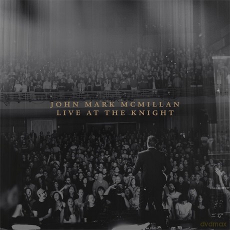 John Mark Mcmillan: Live at the Knight [CD]
