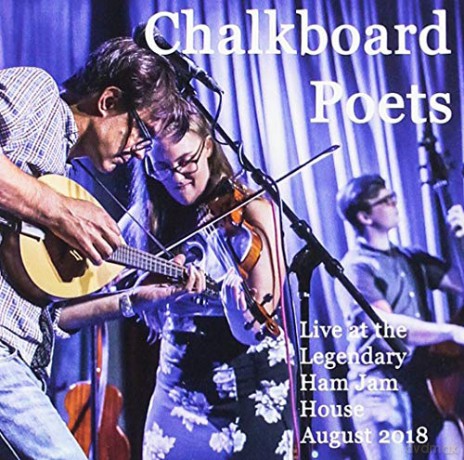 Chalkboard Poets: Live At The Legendary Ham Jam House [CD]