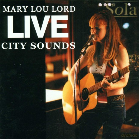 Mary Lou Lord: Live City Sounds [CD]
