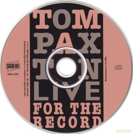 Tom Paxton: Live For The Record [CD]