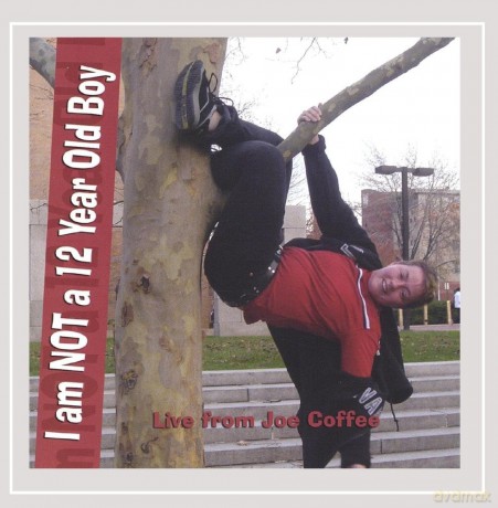 I Am Not A 12 Year Old Boy: Live From Joe Coffee-Kelli Dunham [CD]