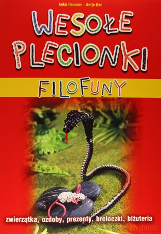 Wesołe plecionki FILOFUNY + kolorowe wężyki [KSIĄŻKA]