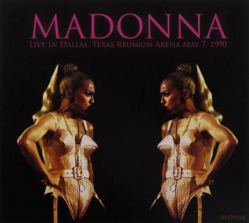 Madonna: Live In Dallas, Texas Reunion Arena May 7, 1990 [CD]