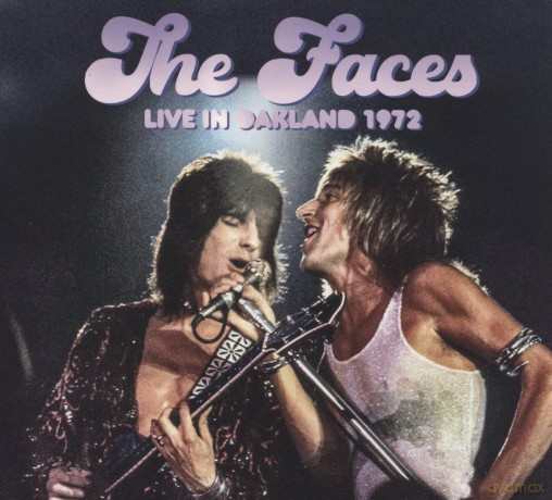 The Faces: Live In Oakland 1972 [CD]