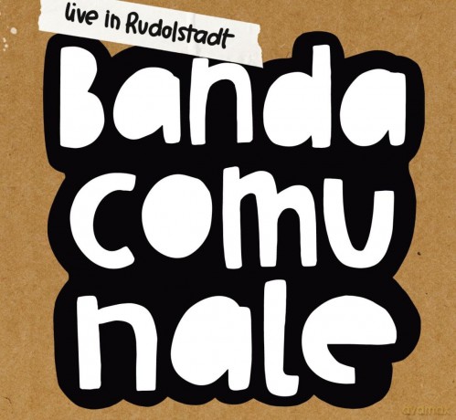 Banda Comunale: Live In Rudolstadt [CD]