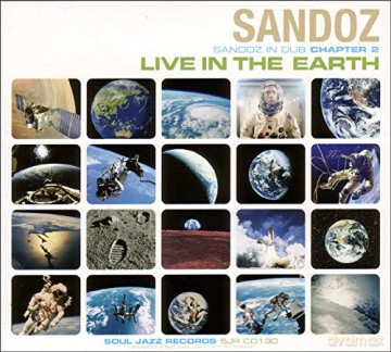 Sandoz: Live in the Earth: Sandoz in Dub Chapter 2 [CD]