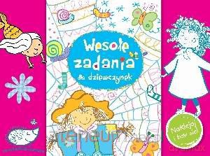 Wesołe zadania dla dziewczynek. Naklejaj i baw się [KSIĄŻKA]