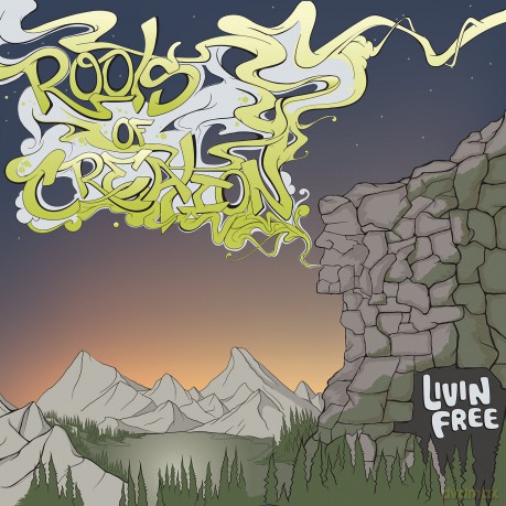 Roots of Creation: Livin Free [CD]