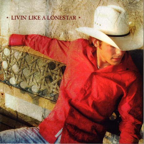 Granger Smith: Livin Like a Lonestar [CD]
