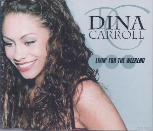 Dina Carroll: Living For The Weekend [CD]