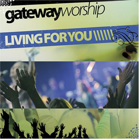 Gateway: Living For You [CD]