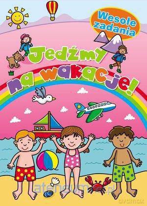 Wesołe zadania. Jedźmy na wakacje! [KSIĄŻKA]
