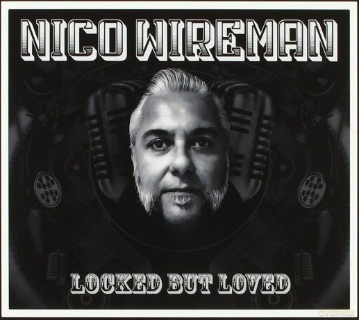 Wireman & Nico: Locked But Loved [CD]