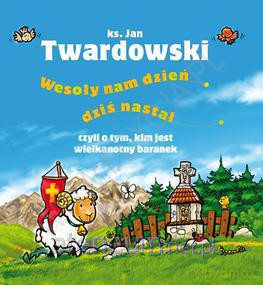 Wesoły nam dzień dziś nastał... [KSIĄŻKA]