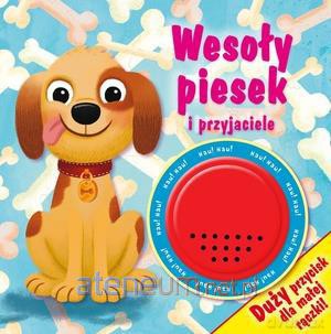 Wesoły piesek i przyjaciele [KSIĄŻKA]