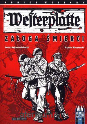 Westerplatte. Załoga śmierci [KSIĄŻKA]