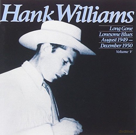 Hank Williams: Long Gone Lonesome Blues [CD]
