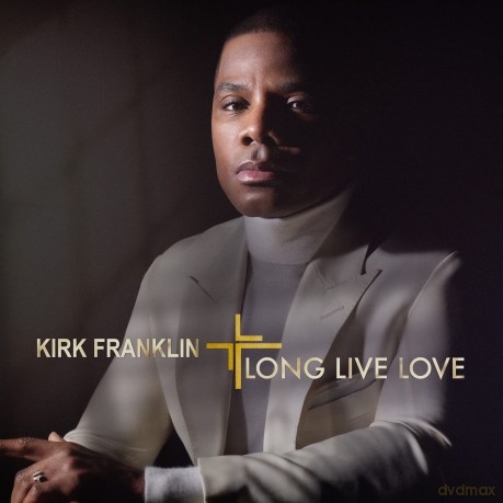 Kirk Franklin: Long Live Love [CD]