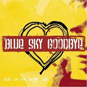 Blue Sjy Goodbye: Look On The Bright Side [CD]