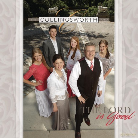 Collingsworth Family: Lord Is Good [CD]