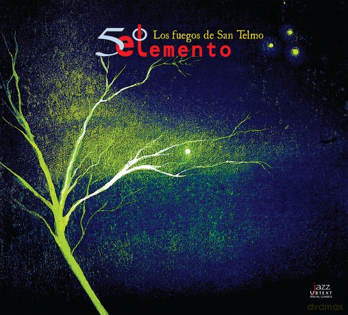 El Quinto Elemento: Los Fuegos De San Telmo [CD]