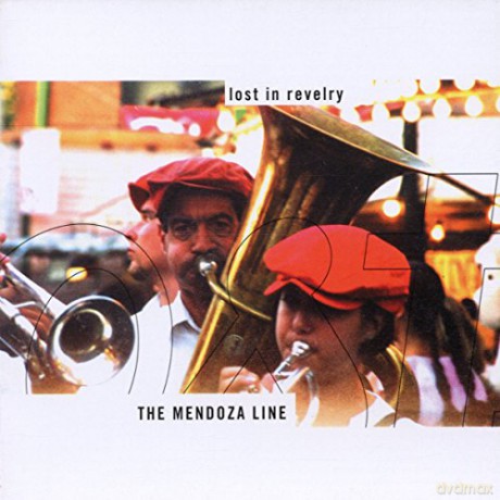 Mendoza Line: Lost in Revelry [CD]