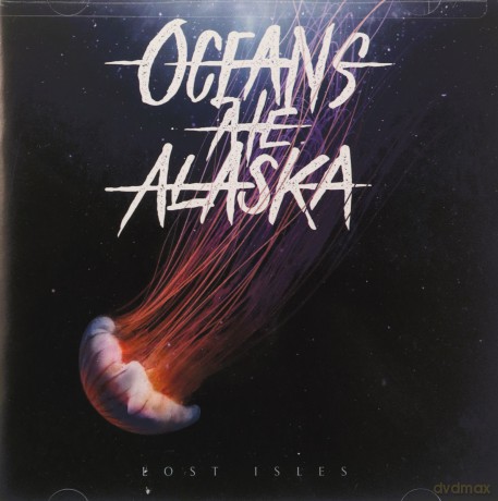 Oceans Ate Alaska: Lost Isles [CD]