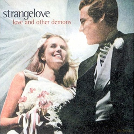 Strangelove: Love and Other Demons [CD]