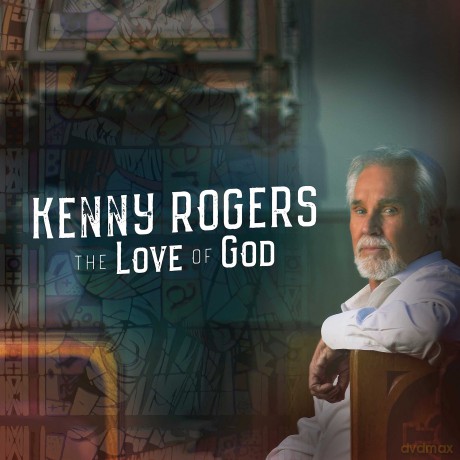 Kenny Rogers: Love Of God [CD]