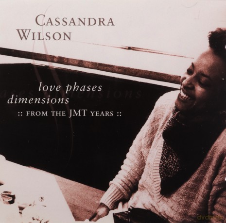 Cassandra Wilson: Love Phases Dimensions [CD]